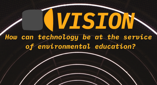 LP Vision June23 copyright How can technology be at the service of environmental education?