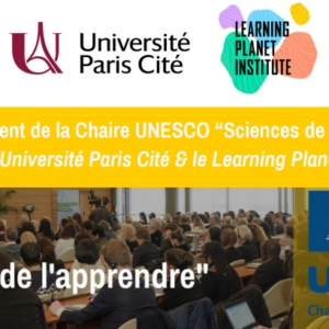 Renouvellement de la Chaire UNESCO “Sciences de l’apprendre”