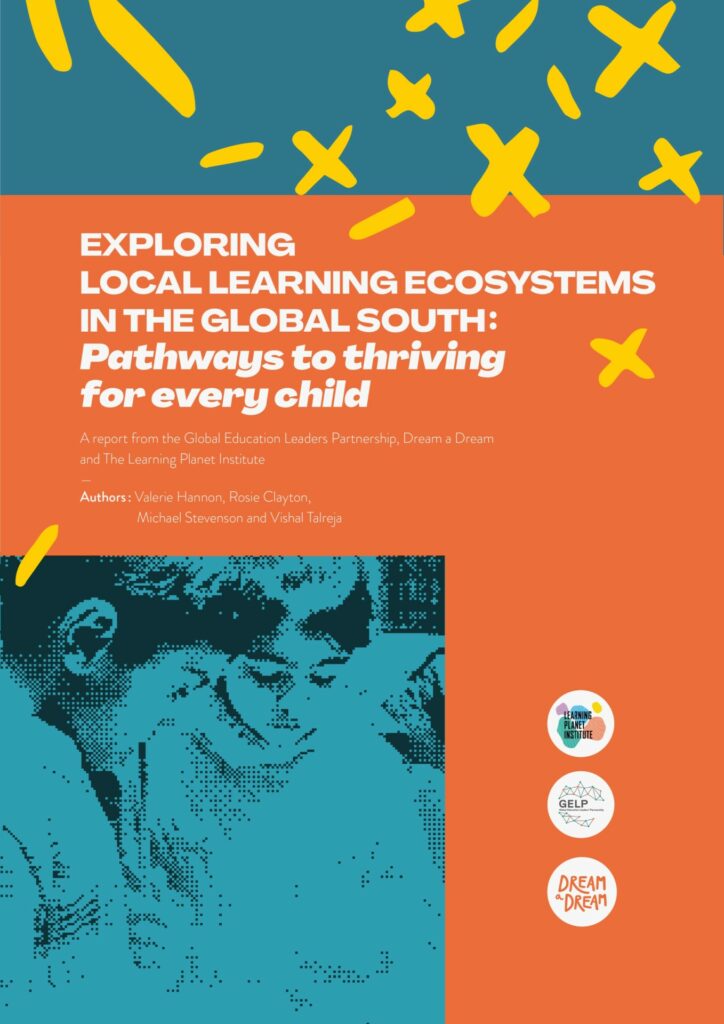 Exploring learning ecosystems in the Global South - Pathways to thriving for every child report