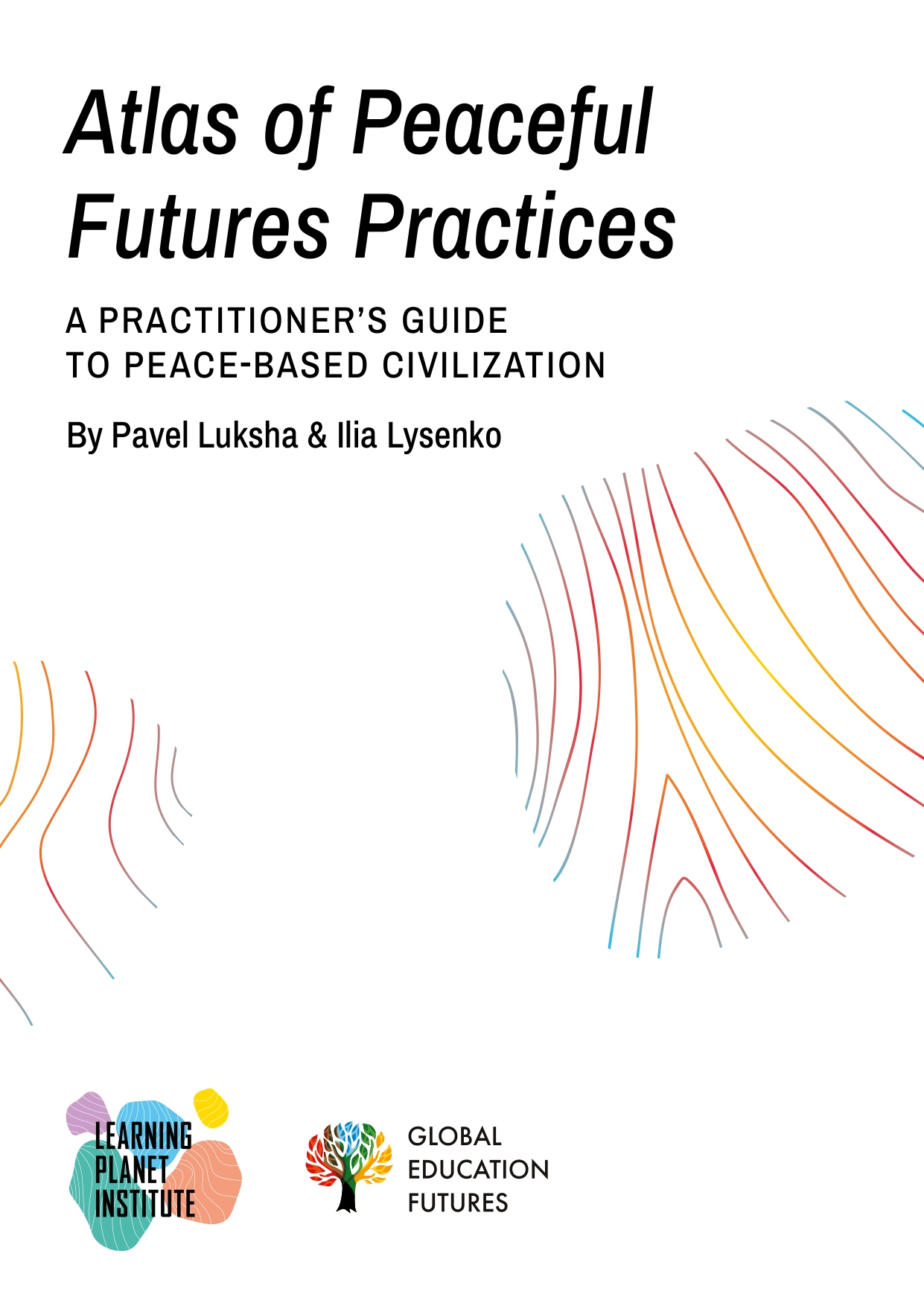 Atlas of Peaceful Futures Practices