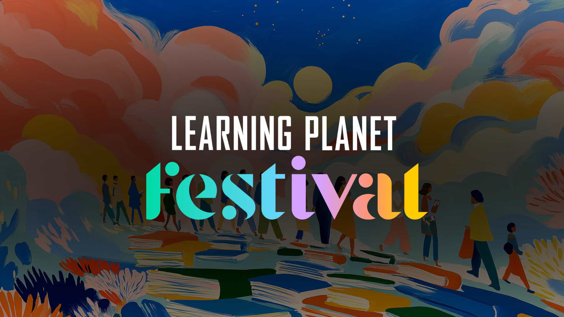 LearningPlanet Festival - Festival de l'Apprendre
