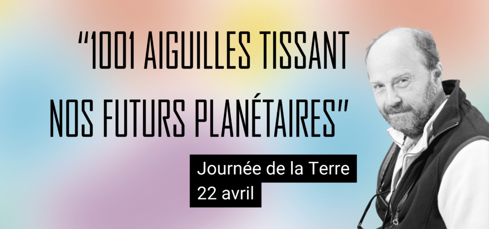 1001 Aiguilles Tissant nos Futurs Planétaires